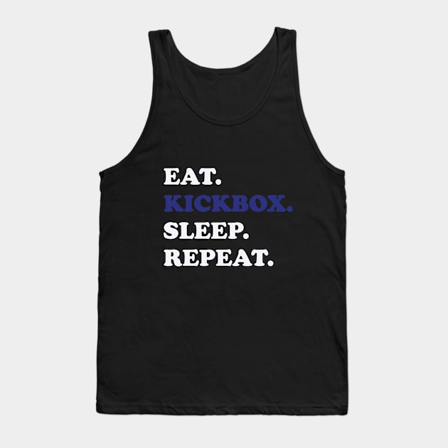 Kickboxing - Eat Kickbox Sleep Repeat Tank Top by Kudostees